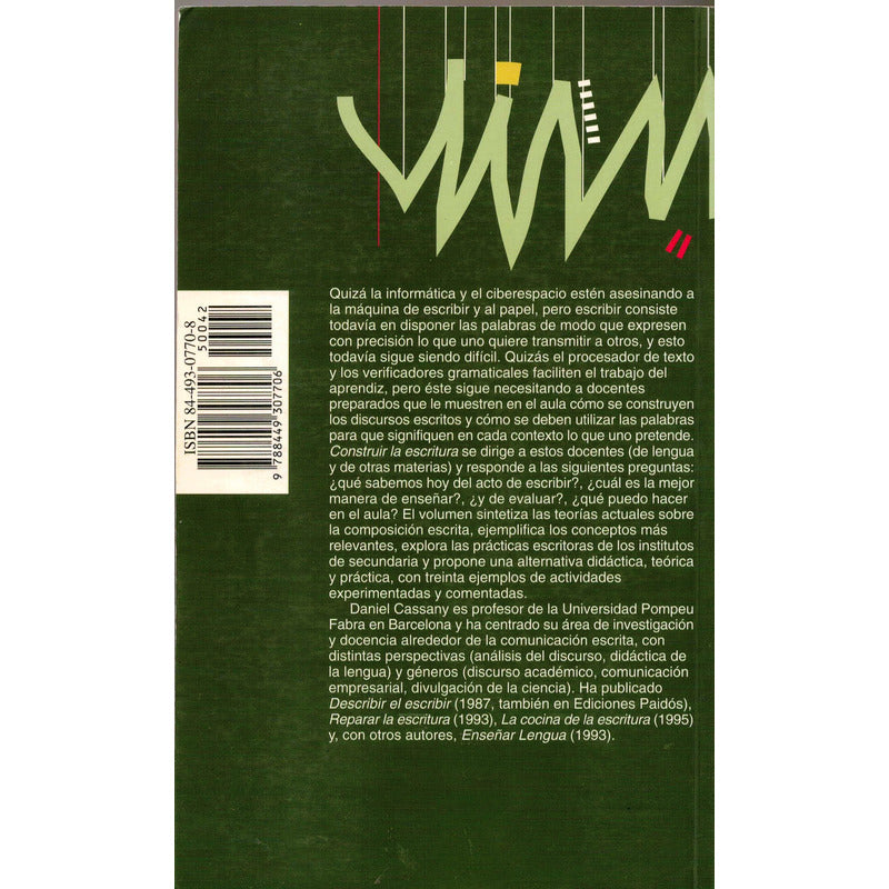 Construir La Escritura. Daniel Cassany, España 1999