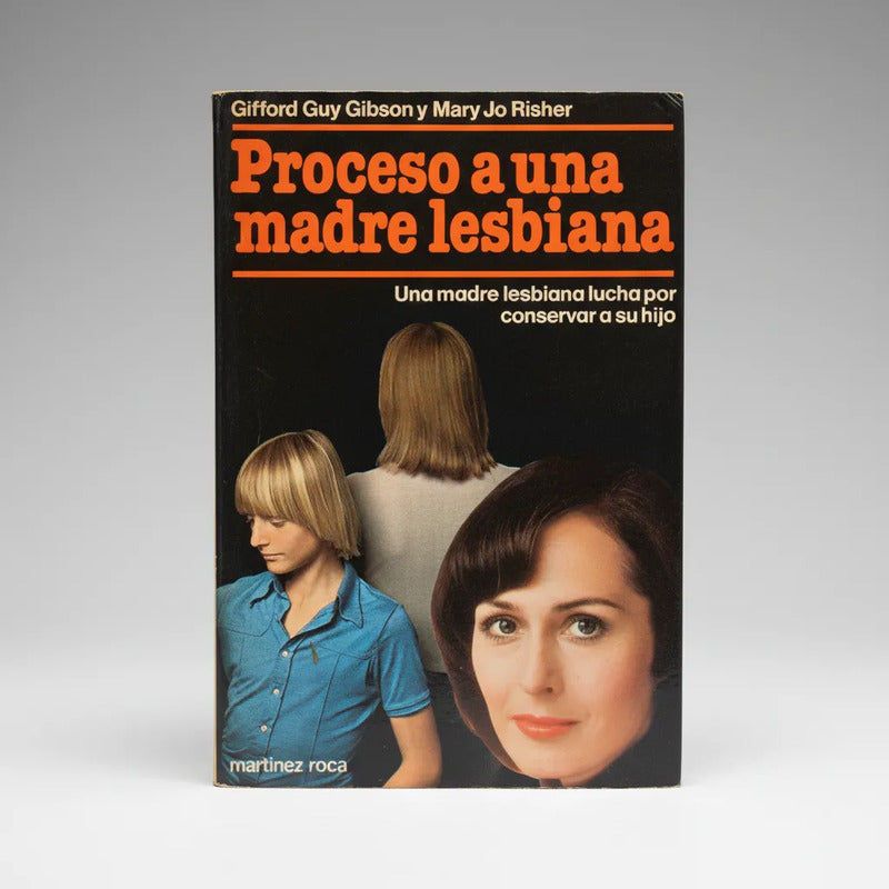Proceso A Una Madre Lesbiana Gifford Guy Gibson
