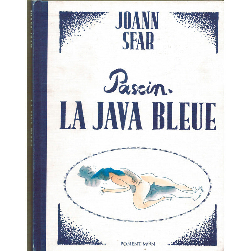Pascin. La Java Bleue. Joann Sfar España 2006