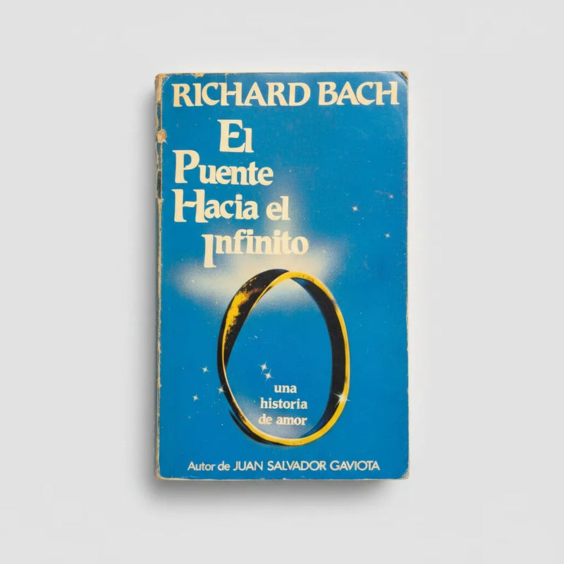 El Puente Hacia El Infinito. Richard Bach (historia De Amor)
