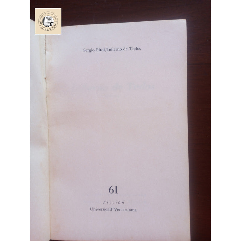 Infierno De Todos. Sergio Pitol, Mexico 1964 (1a)