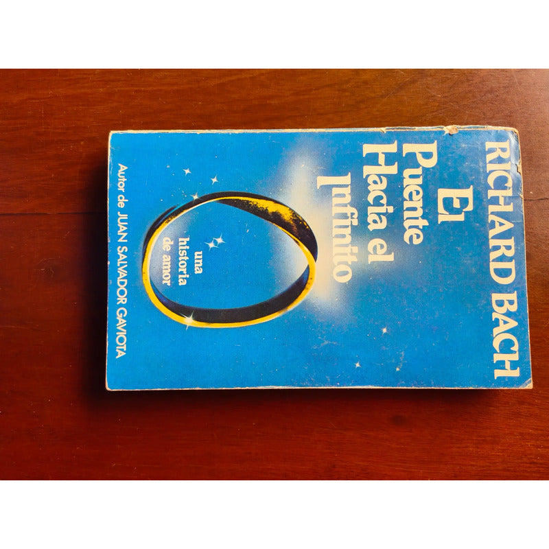 El Puente Hacia El Infinito. Richard Bach (historia De Amor)