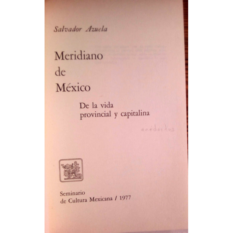 Meridiano_de Mexico. Salvador Azuela, S C M Ed., 1977