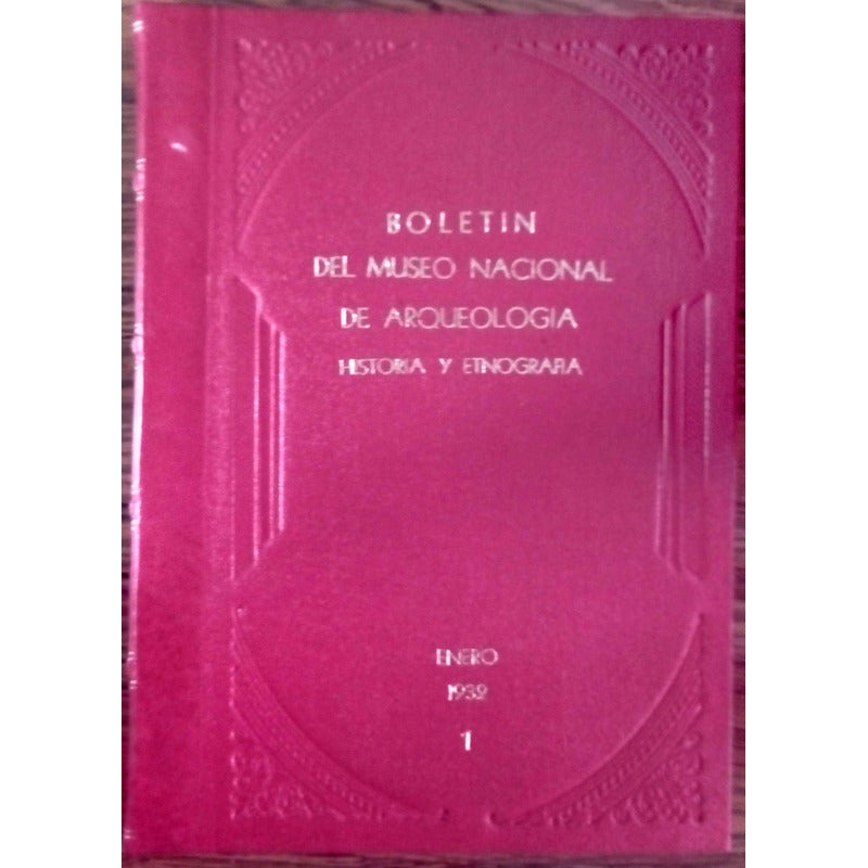 Boletin Del Museo Nacional De Arqueologia..., 1932 (t. Iii)