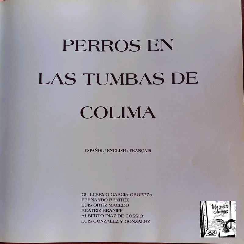 Perros Tumbas De Colima. Garcia Oropeza, Mexico 1998 (2a)