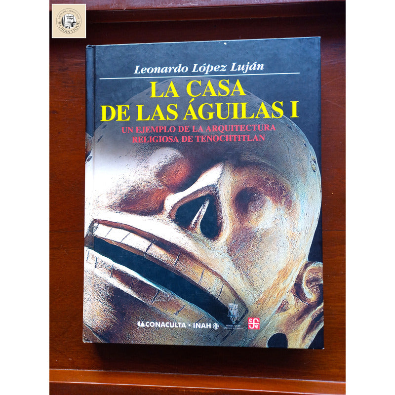 La Casa De Las Aguilas [2v] Lopez Lujan, Mexico 2006 (1a)