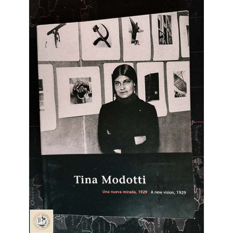 Tina Modotti: Una Nueva Mirada 1929 Jesus Nieto Sotelo