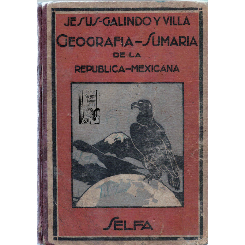 Geografia, Repubica Mexicana. Galindo Y Villa, Mexico 1932