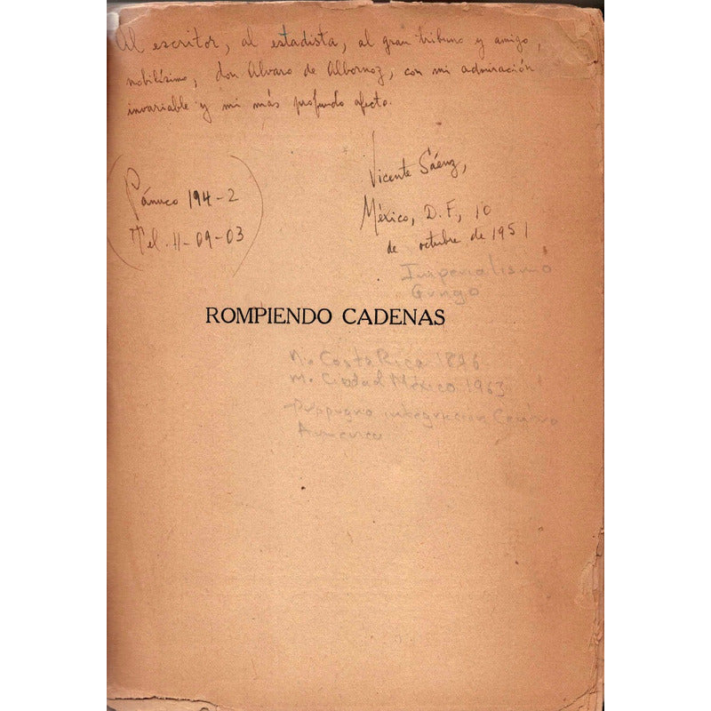 Rompiendo Cadenas. Vicente Saenz, Imperialismo Centroamerica