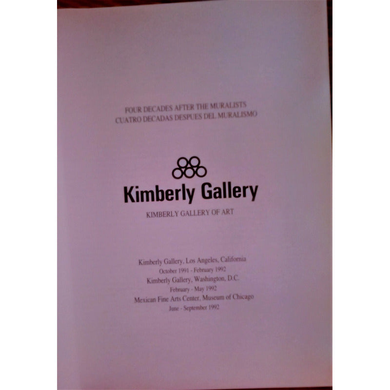 Cuatro Decadas Despues Del Muralismo. Kimberly Gallery