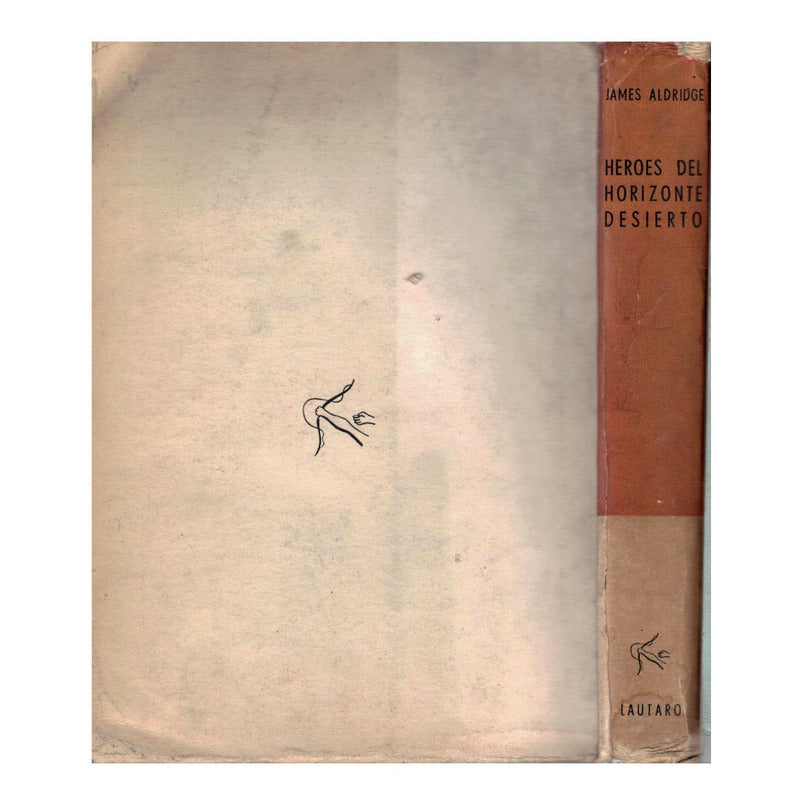 Heroes_del_horizonte. J Aldridge, Lautaro_ed, Bs. As. 1957