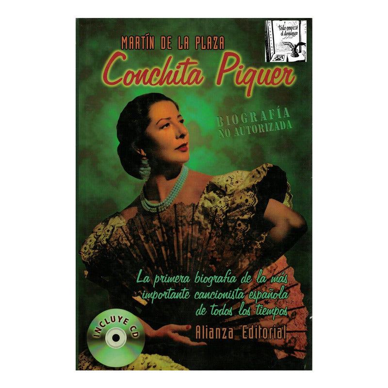 Conchita Piquer, Biografia. Martin De La Plaza, España 2001