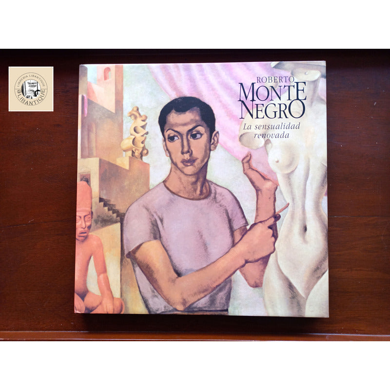 Roberto Montenegro Sensualidad Renova Carlos Monsivais Prol.