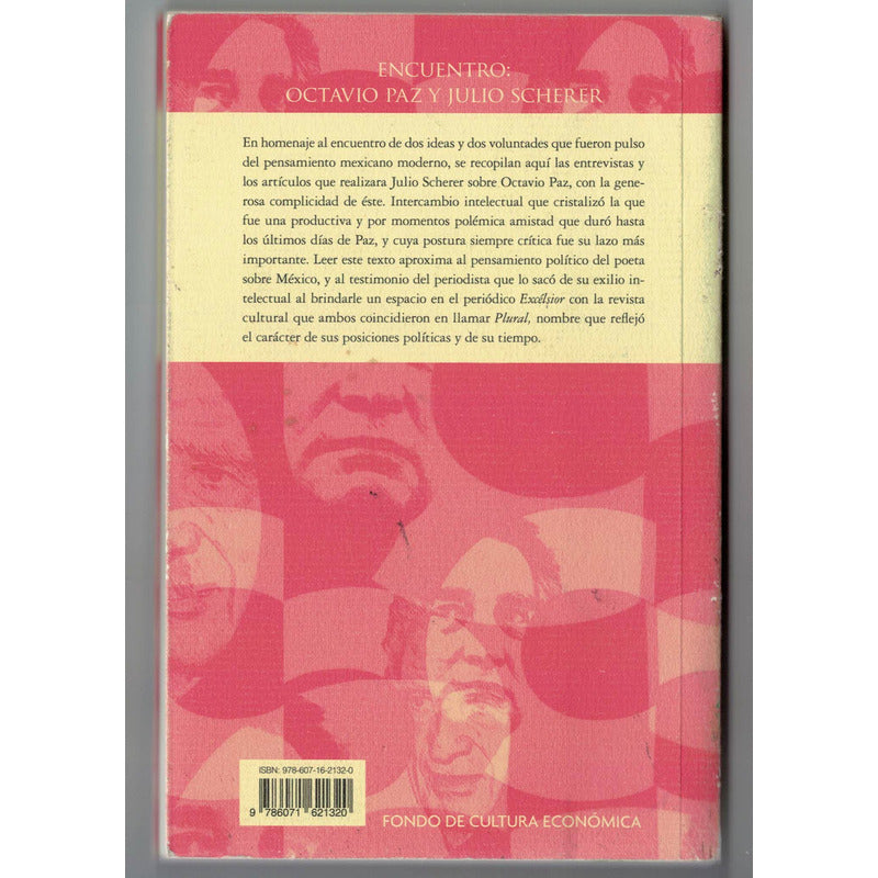 Encuentro: Octavio Paz Vs Julio Scherer. Mexico 2014