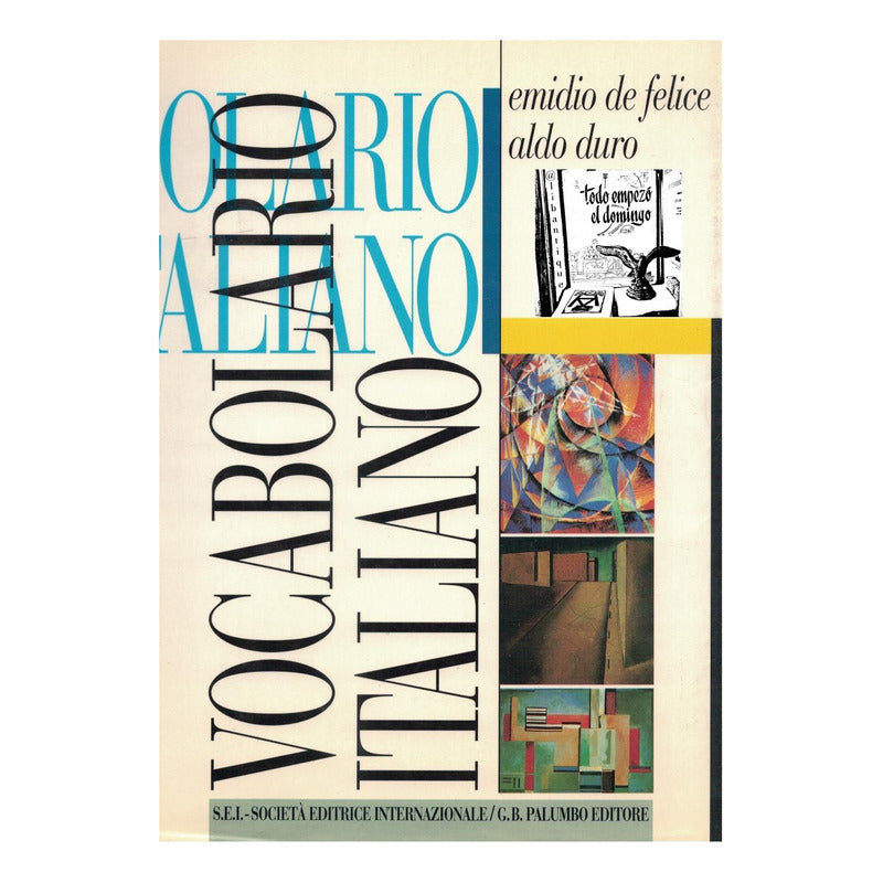 Vocabolario Italiano. E. De Felice, Italia 1993 Diccionario