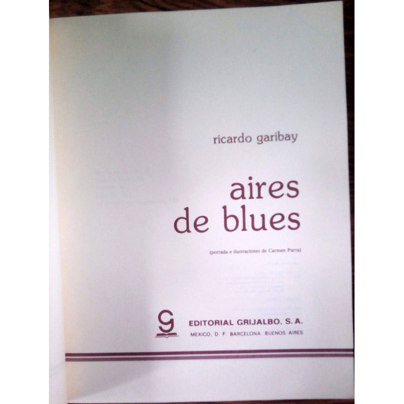 Aires De Blues. Ricardo Garibay, Mexico 1984