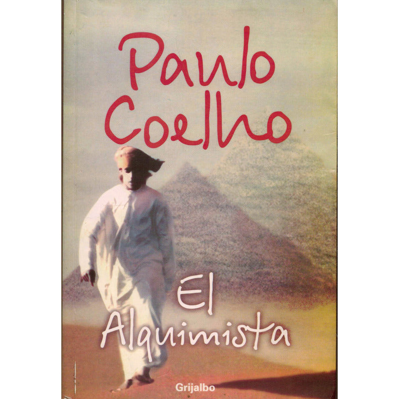 Alquimista, El. Paulo Coelho, Mexico 2005 (3a)