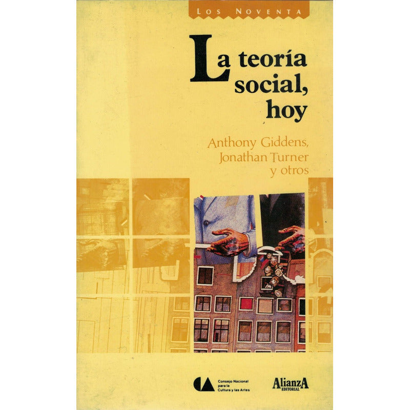 Teoria Social, Hoy. Giddens Et Al., Mexico 1987