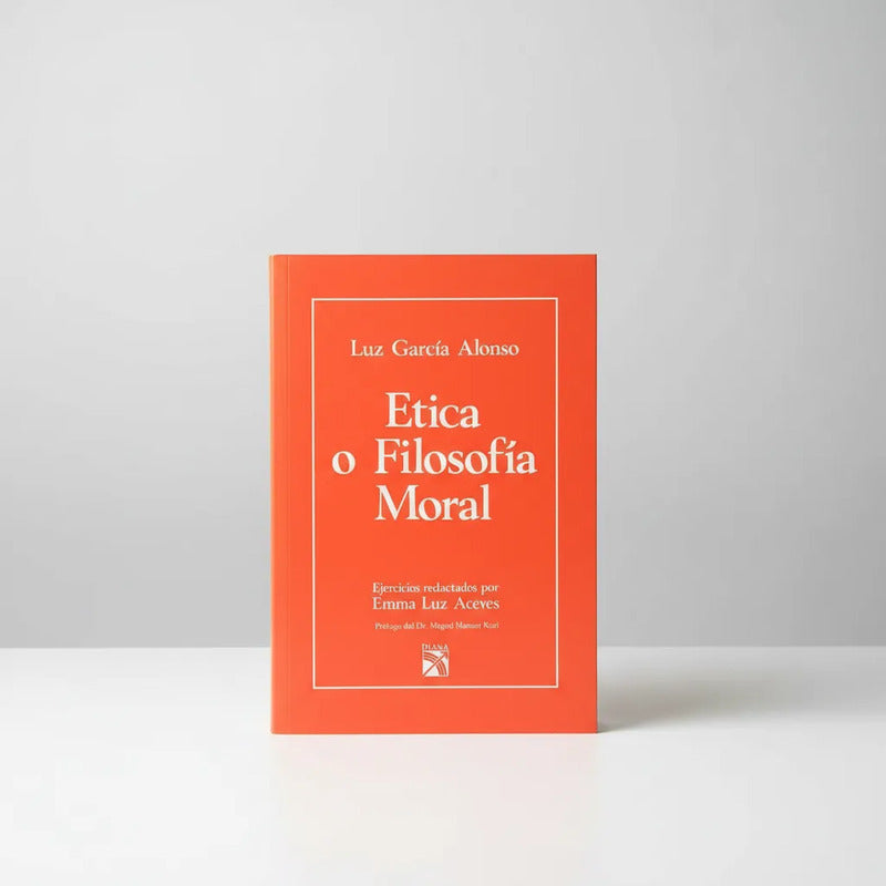 Ética O Filosofía Moral. Emma Luz Aceves