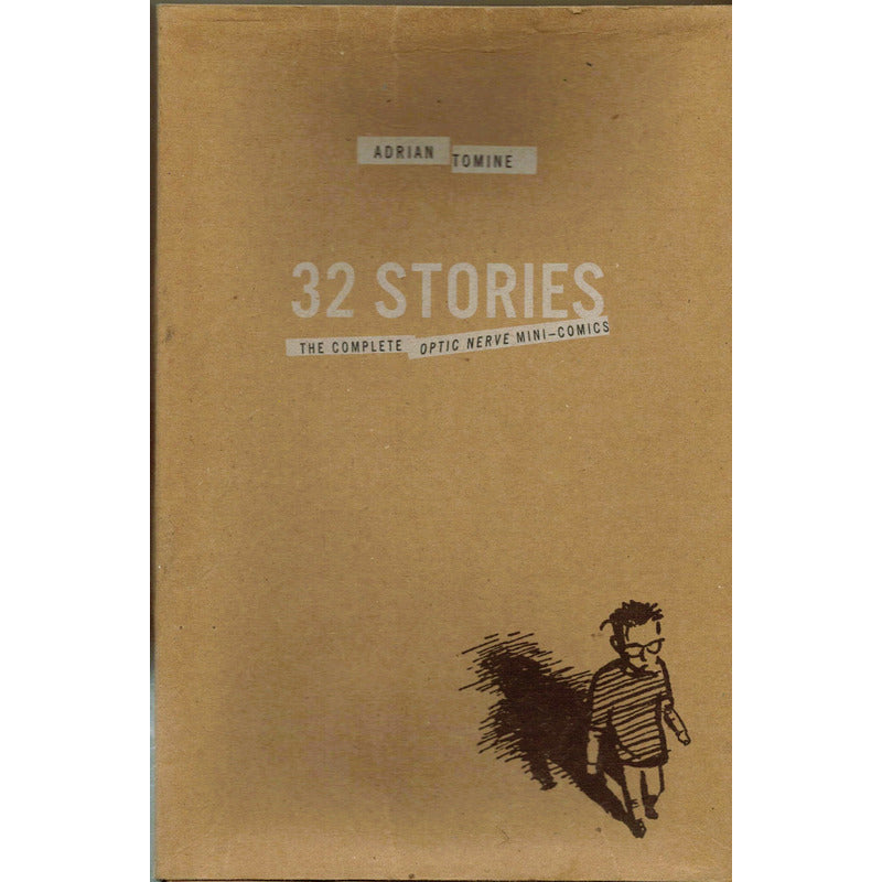 Optic Nerve, Complete, 32 Stories. Adrian Tomine, U S 2009