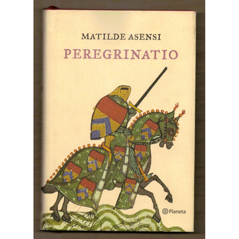 Peregrinatio. Matilde Asensi, España 2004 (ed Lujo)