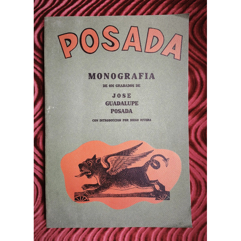 Posada Monografia 406 Grabados Jose Guadalupe Diego Rivera