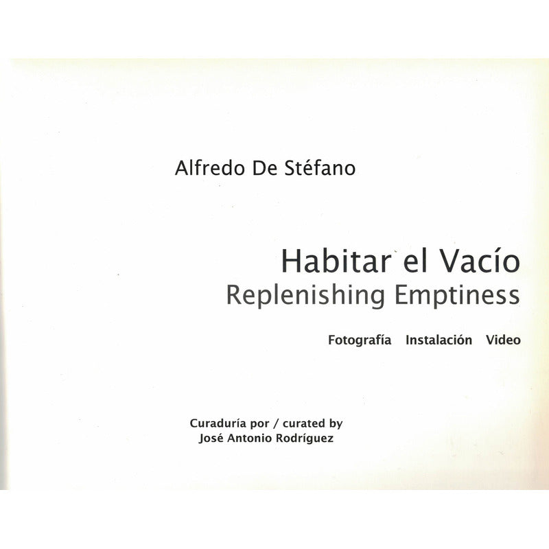 Habitar El Vacio. Stefano, Mexico 2002 [fotografia]