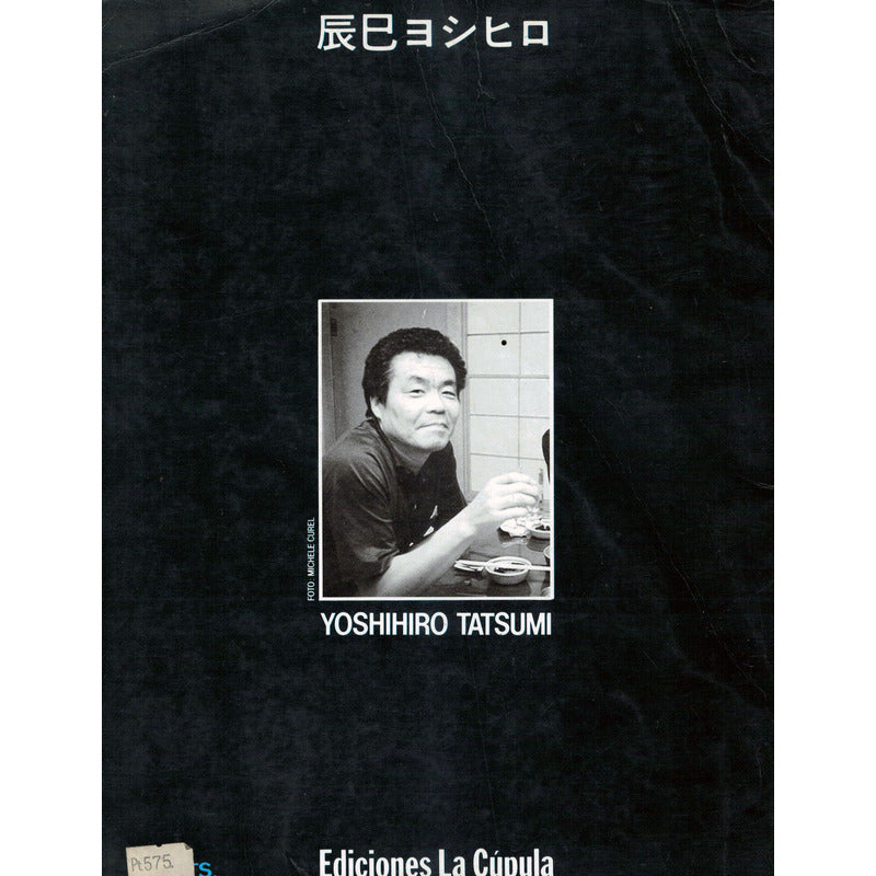 Que Triste Es La Vida... Yoshihiro Tatsumi La Cupula 1984 1a