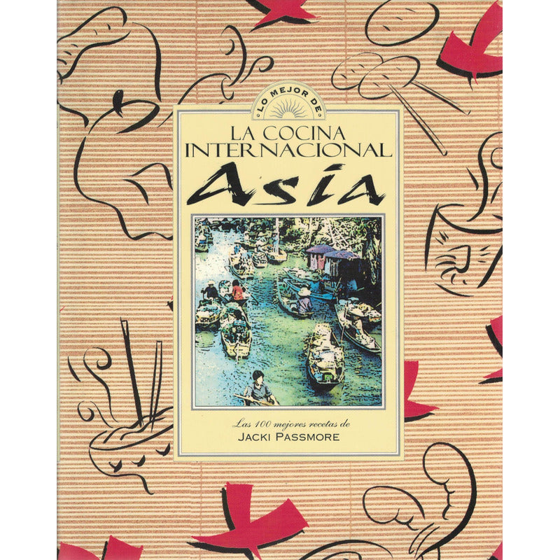 Cocina Internacional: Asia. Passmore, Mexico 1994