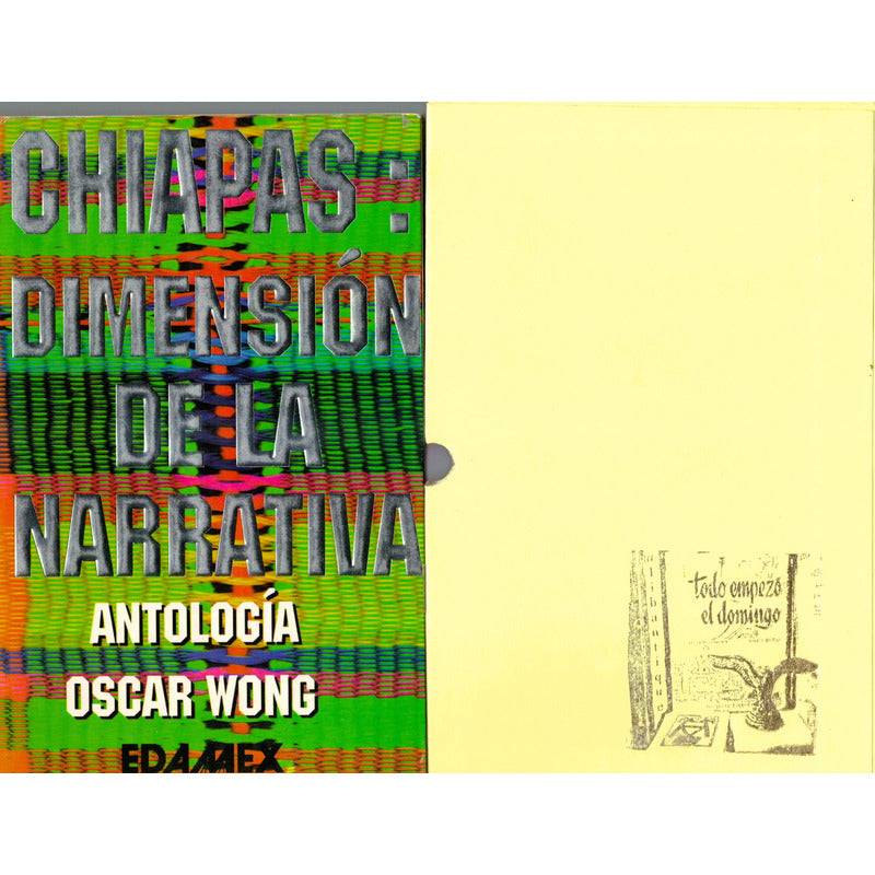 Chiapas: Dimension De La Narrativa. Oscar Wong (autografo)