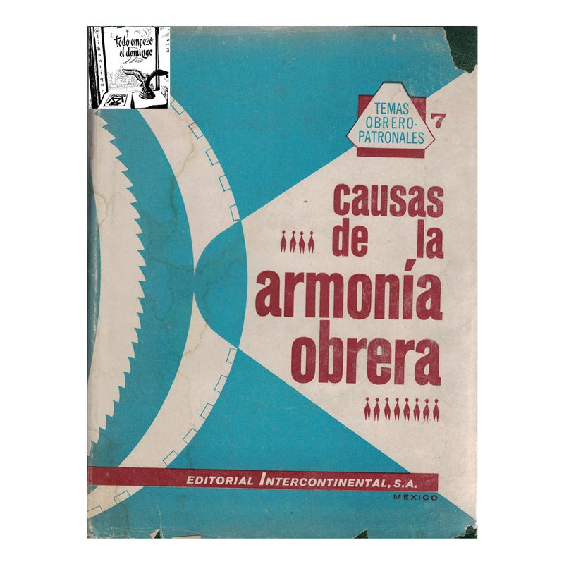 Causas De Armonia Obrera. Clinton S Golden {coord.}, 1959