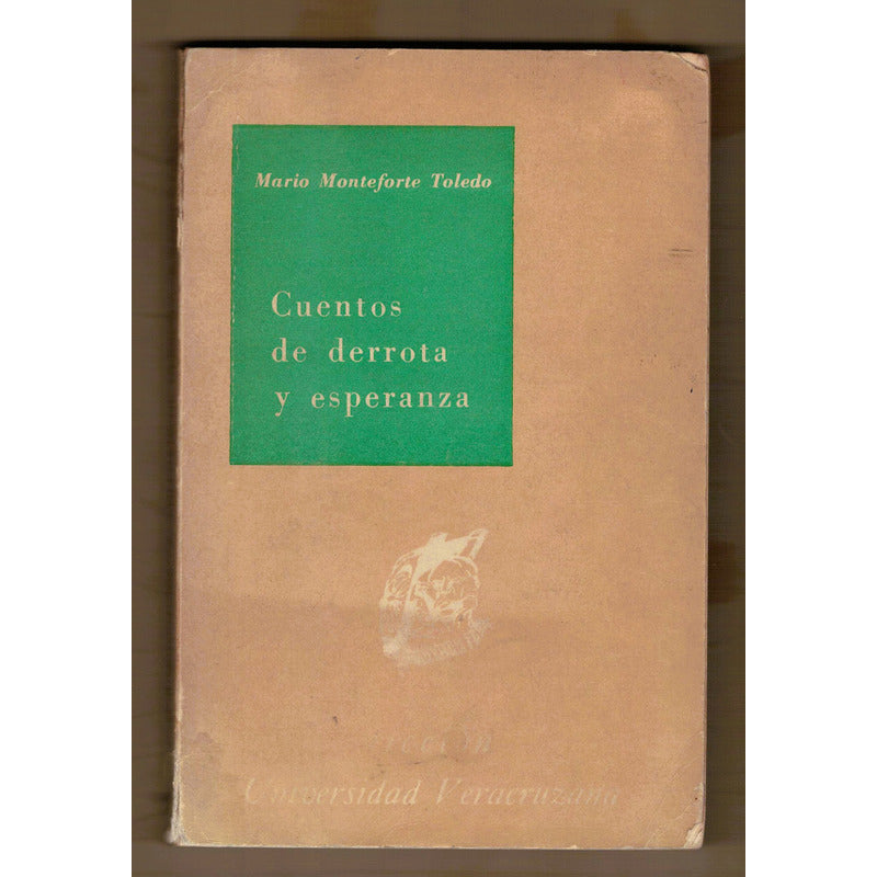 Cuentos De Derrota Y Esperanza M Monteforte Ficcion U V (1a)