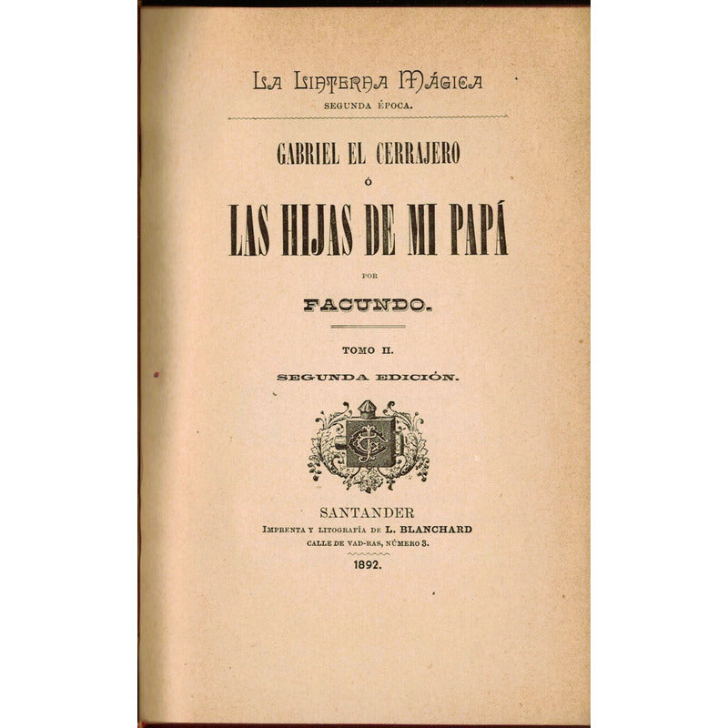 Hijas De Mi Papa [2vol]. Jose Tomas De Cuellar, Mexico 1892