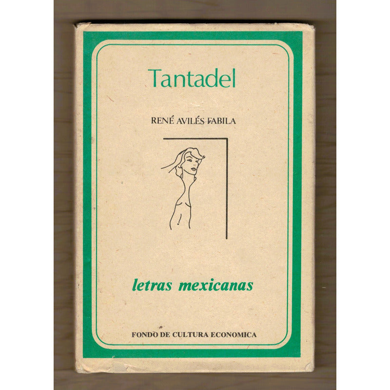 Tantadel. Rene Aviles Fabila, Letras Mexicanas (1a)