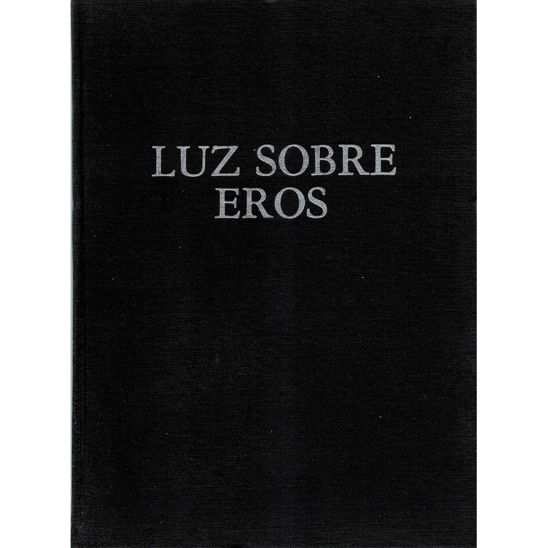 Luz Sobre Eros. Georgina Arechiga [selec.], Mexico 1988