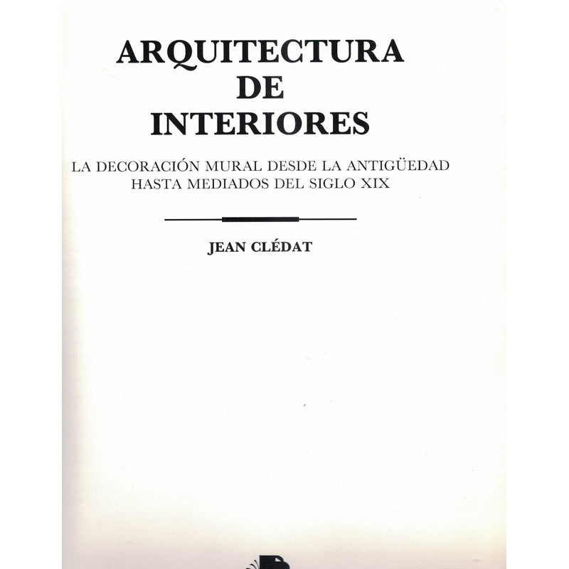 Arquitectura Interiores [decoracion Mural]. Eagle Books 1992