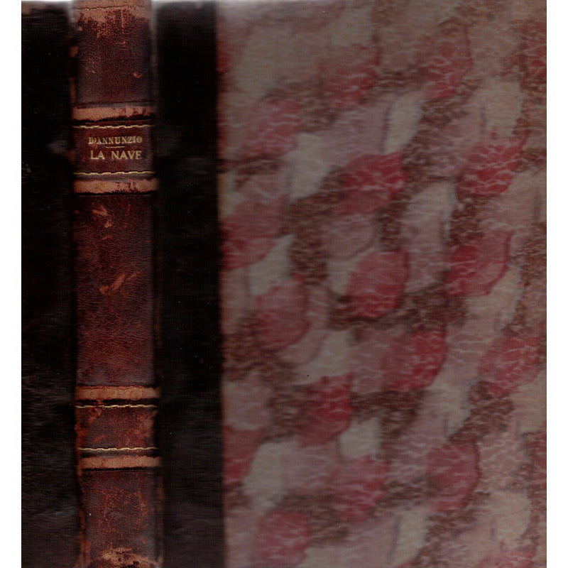 La Nave -tragedia-. Gabriele D'annunzio, Italia 1908