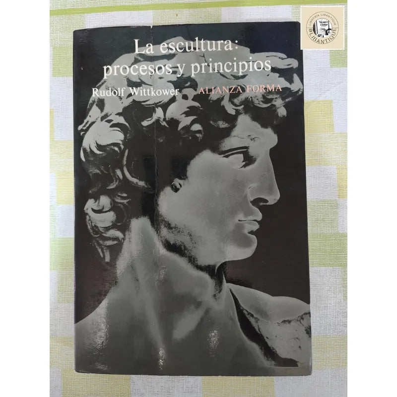La Escultura Procesos Y Principios R Wittkower Alianza Forma