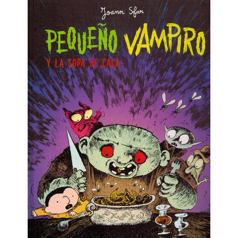 Pequeño Vampiro La Sopa De Caca. Joann Sfar, España 2010