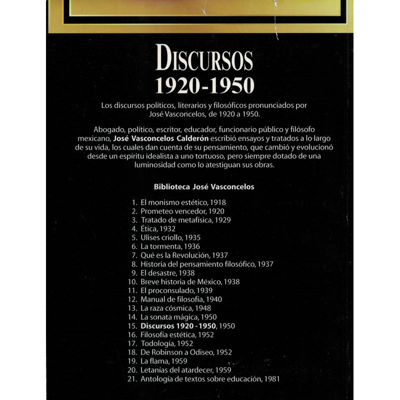 Discursos 1920-1950. Jose Vasconcelos, Mexico 2009