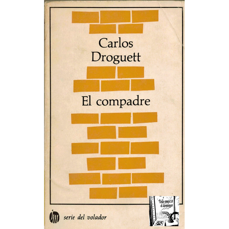 Compadre, El. Carlos Droguett, Mexico 1967 (1a)
