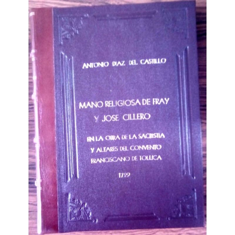 Mano Religiosa De Fray Jose Cillero, 1730 (facsimil)