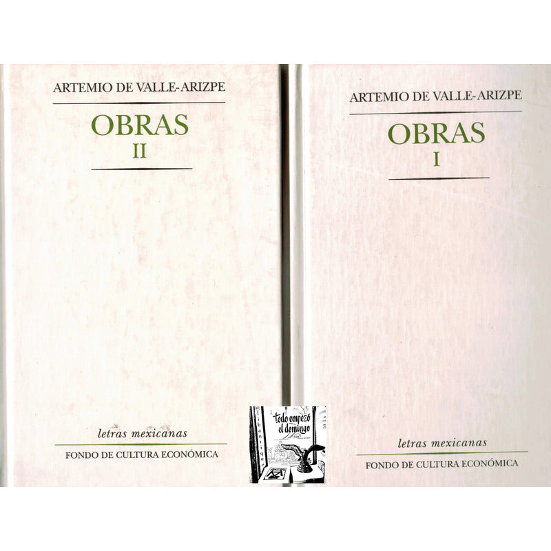 Obras, Artemio De Valle Arizpe. (2vol), Mexico 2000 (1a)