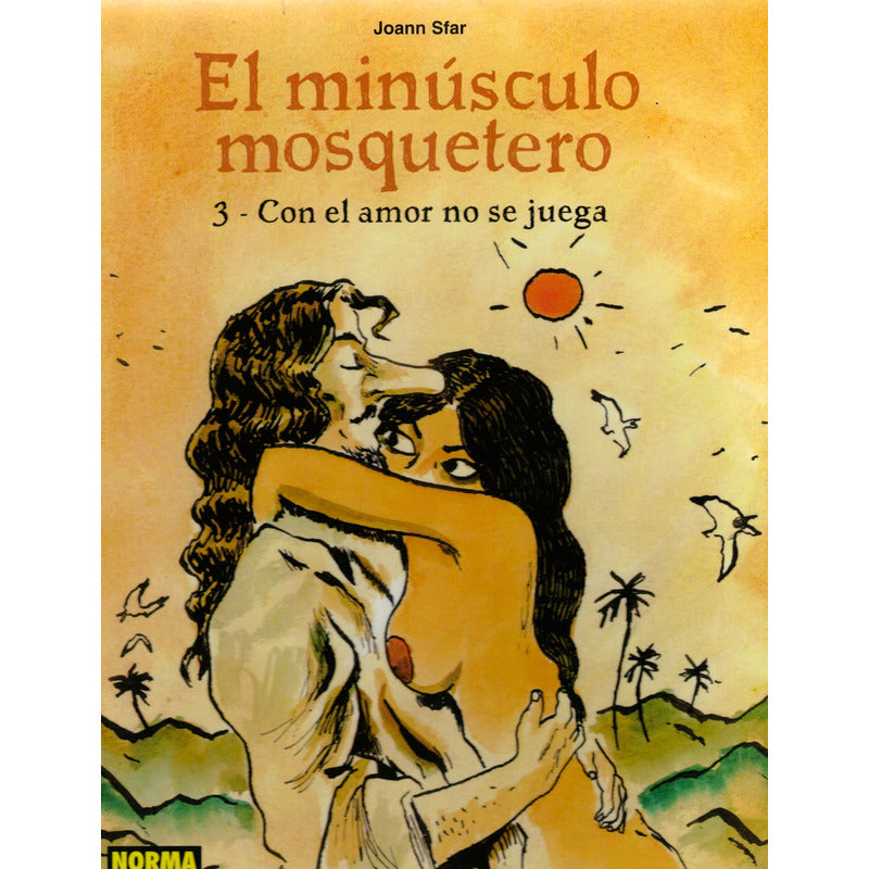 Minusculo Mosquetero 1, 2 Y 3. Joann Sfar, España 2007