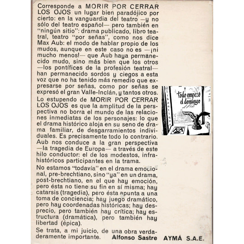 Morir Por Cerrar Los Ojos. Max Aub, España 1967 (teatro)