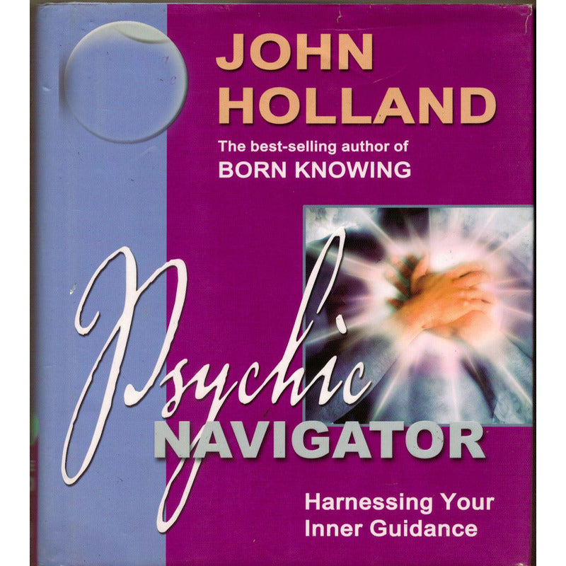 Psychic Navigator. John Holland, U S 2004