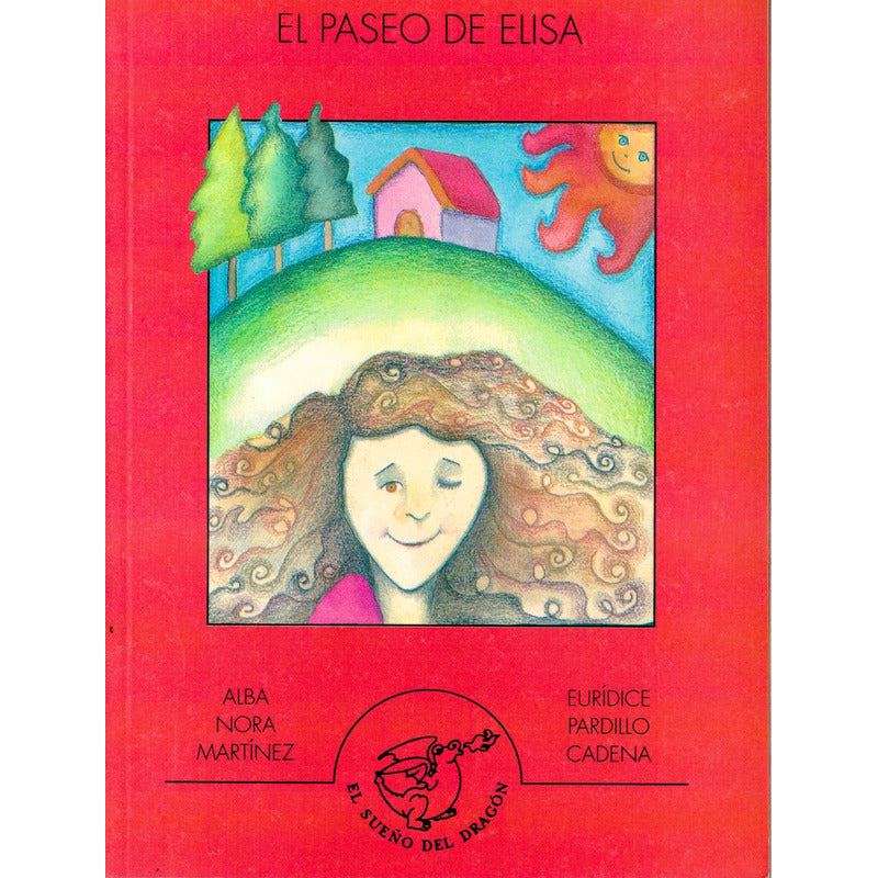 El Paseo De Elisa. Alba Nora, ( Mis Primeras Lecturas)
