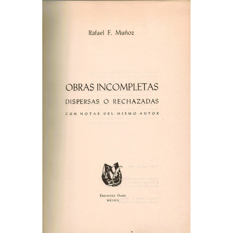 Obras Incompletas, Rechazadas. Rafael F Muñoz, Mexico 1967