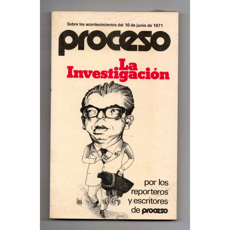 La Investigacion. Heberto Castillo Et Al, Mexico 1980 (1a)