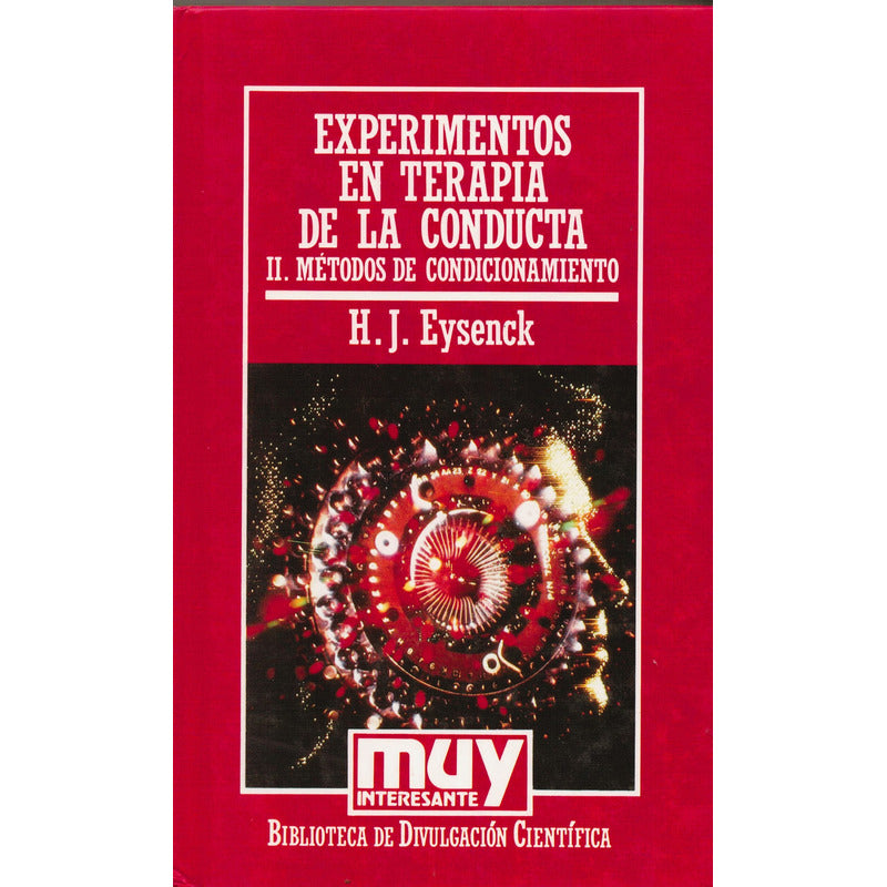 Experimentos: Terapia De La Conducta (2vol). Eysenck, 1986
